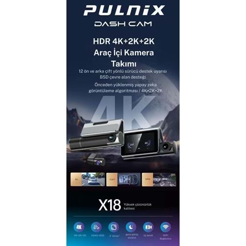 ARAÇ KAMERASI DASH CAM 4K+2K+2K PULNİX PLX-X18
